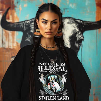 NO ONE IS ILLEGAL ON STOLEN LAND. WE WALK ON NATIVE LAND