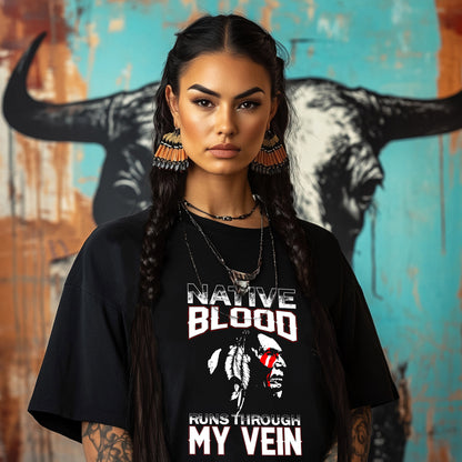 NATIVE BLOOD RUNS THROUGH MY VEIN