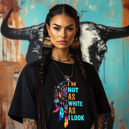 I'M NOT AS WHITE AS I LOOK