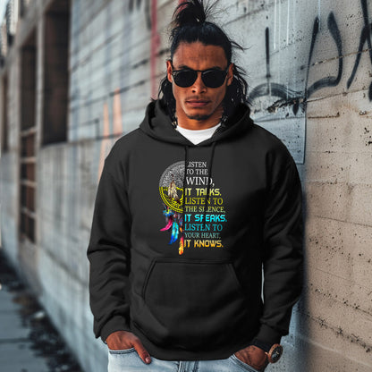 LISTEN TO THE WIND, IT TALKS. LISTEN TO THE SILENCE, IT SPEAKS. LISTEN TO YOUR HEART, IT KNOWS.