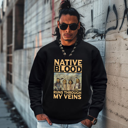 NATIVE BLOOD RUNS THROUGH MY VEINS