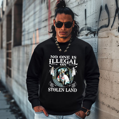 NO ONE IS ILLEGAL ON STOLEN LAND. WE WALK ON NATIVE LAND