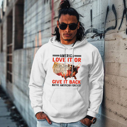 America Love it or give it back Native American Forever