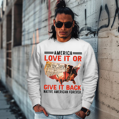 America Love it or give it back Native American Forever