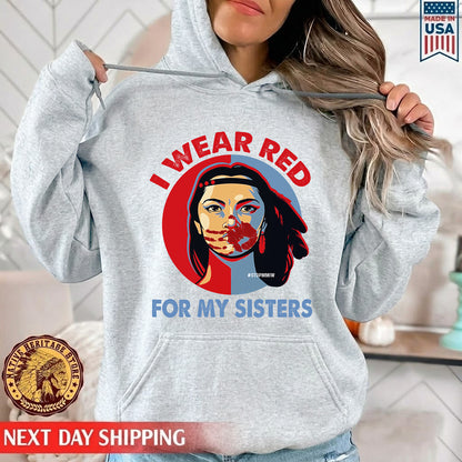 MMIW I Wear Red For My Sisters Red Hand Indigenous Women Unisex T-Shirt/Hoodie/Sweatshirt