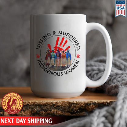 Missing Murder Indigenous Women Ceramic Coffee Mug