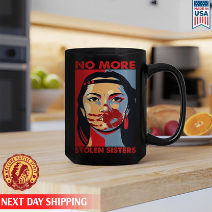 No More Stolen Sister Ceramic Coffee Mug