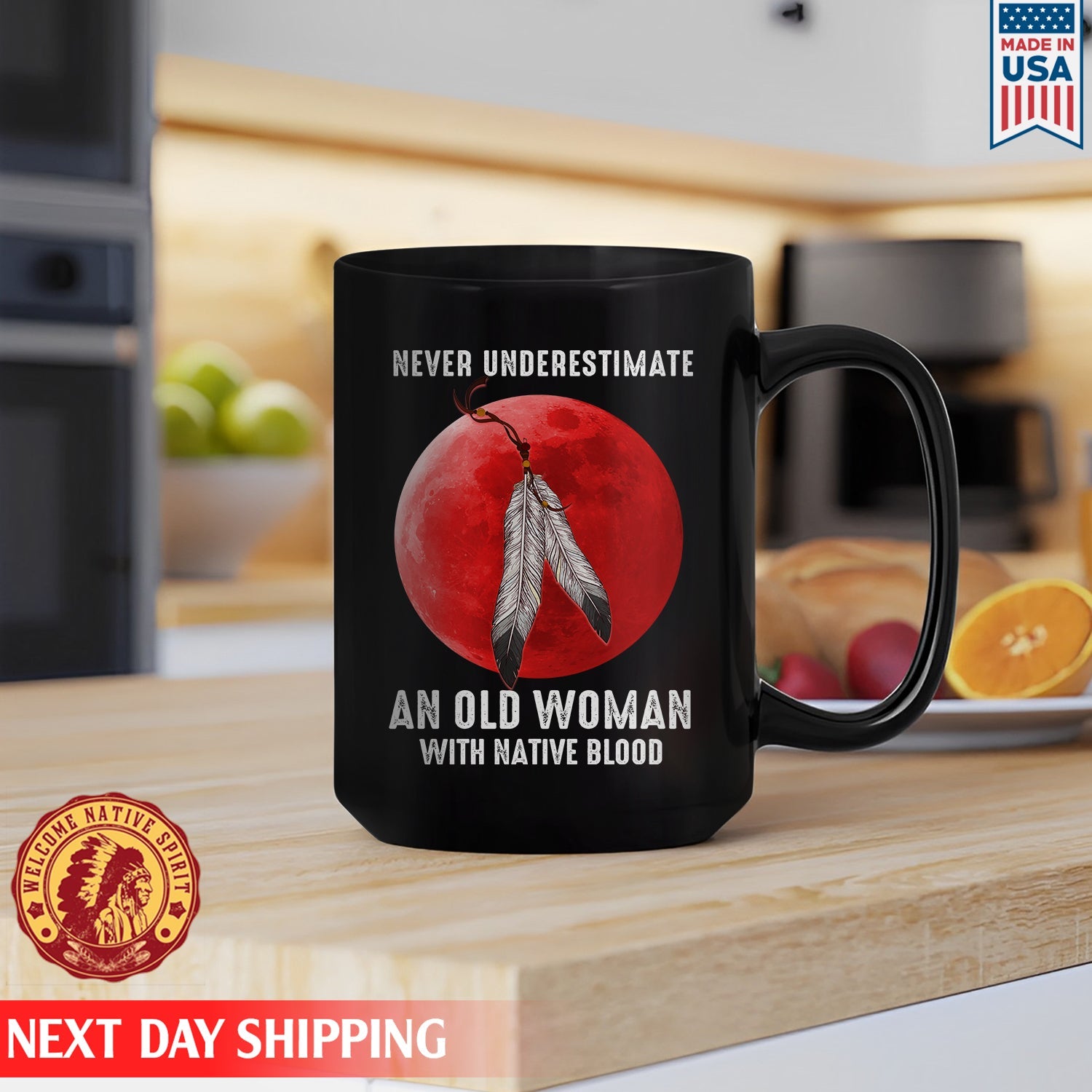 Never Underestimate An Old Woman With Native Blood Ceramic Coffee Mug