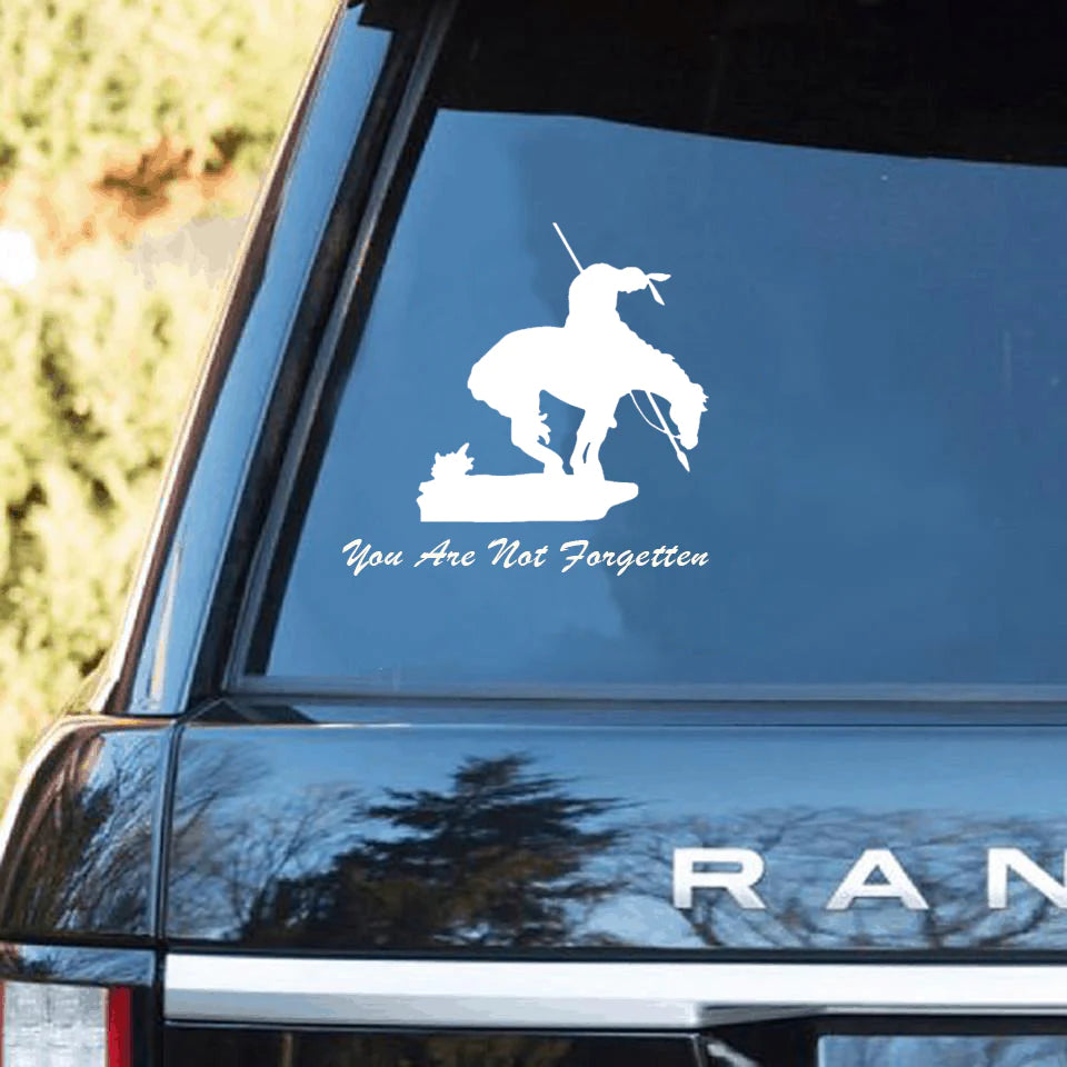 You Are Not Forgetten Decal Car Sticker NBD
